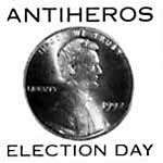 anti-heros_-_election_day.jpg