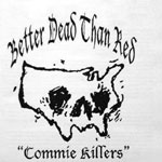 better_dead_than_red_-_commie_killers.jpg