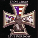 iron_cross_-_live_for_now.jpg