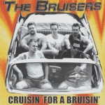 the_bruisers_-_cruisin_for_a_bruisin.jpg