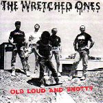 the_wretched_ones_-_old_loud_and_snotty.jpg